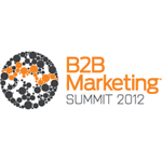 B2B Marketing Summit 2012